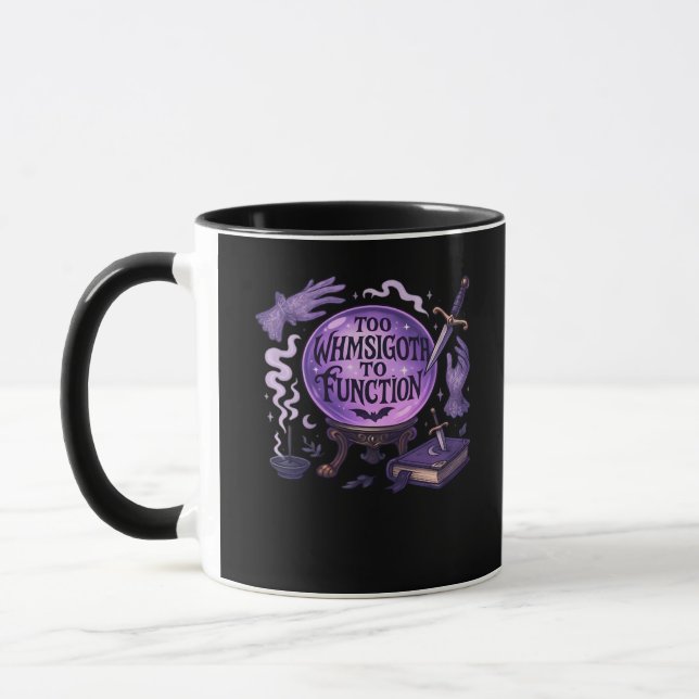 Too Whimsigoth To Function Mug (Left)