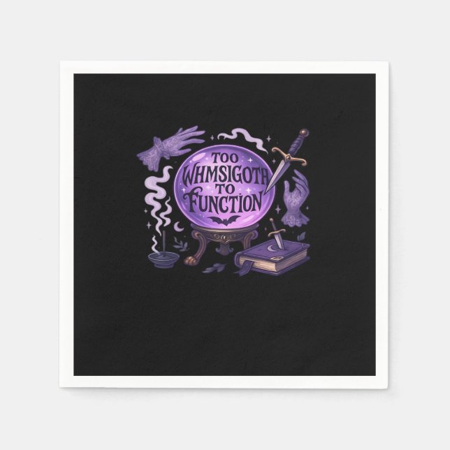 Too Whimsigoth To Function Napkin (Front)