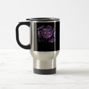 Too Whimsigoth To Function Travel Mug
