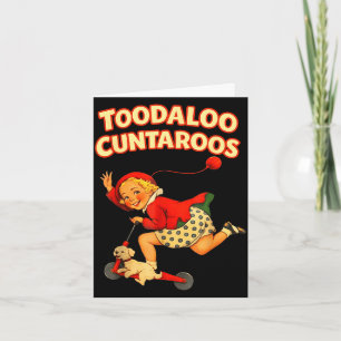 Toodaloo cuntaroos funny scooter sassy girl card