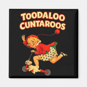Toodaloo cuntaroos funny scooter sassy girl magnet