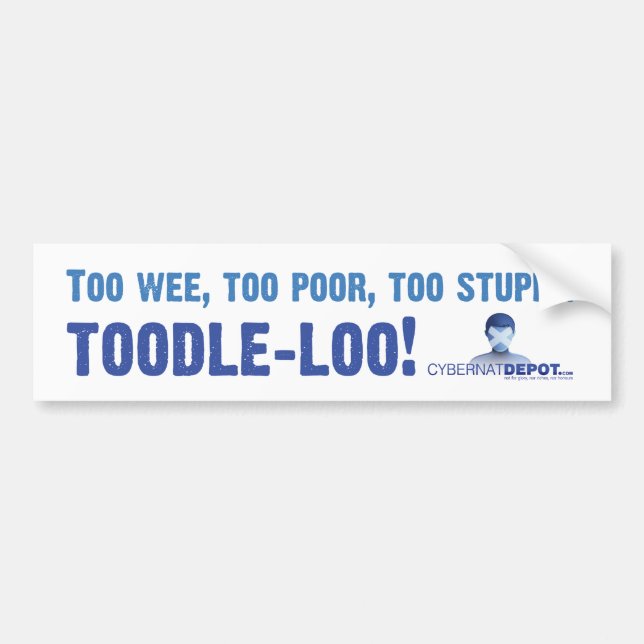 Toodle-loo! Bumper Sticker (Front)
