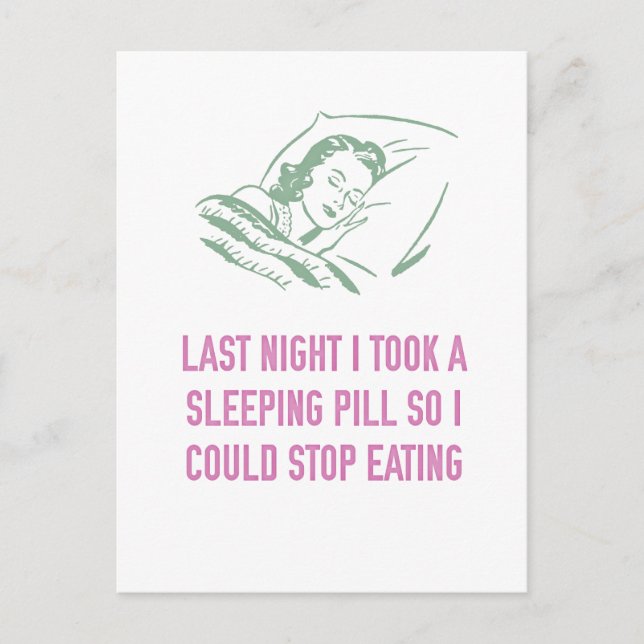 Took a Sleeping Pill to Stop Eating Pandemic Postcard (Front)