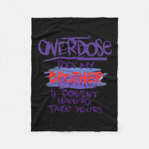 Took My Brother It Doesn't' Have To Take Yours 1 Fleece Blanket