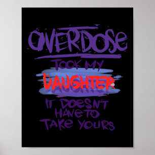 Took My Daughter It Doesn't' Have To Take Yours  Poster