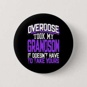 Took My Grandson It Doesn't' Have To Take Yours 1  6 Cm Round Badge