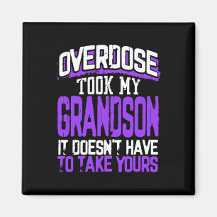 Took My Grandson It Doesn't' Have To Take Yours 1  Magnet