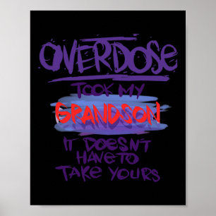 Took My Grandson It Doesn't' Have To Take Yours Poster