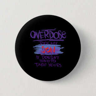 Took My Son It Doesn't' Have To Take Yours  6 Cm Round Badge