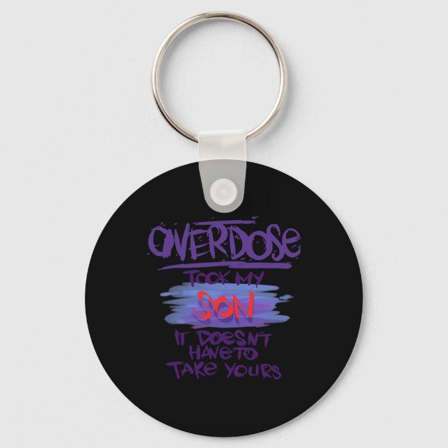 Took My Son It Doesn't' Have To Take Yours  Key Ring (Front)