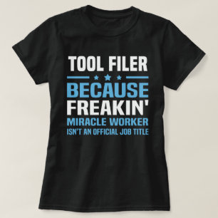Tool Filer T-Shirt