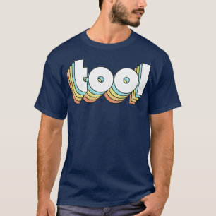 Tool Retro Rainbow Typography Faded Style T-Shirt
