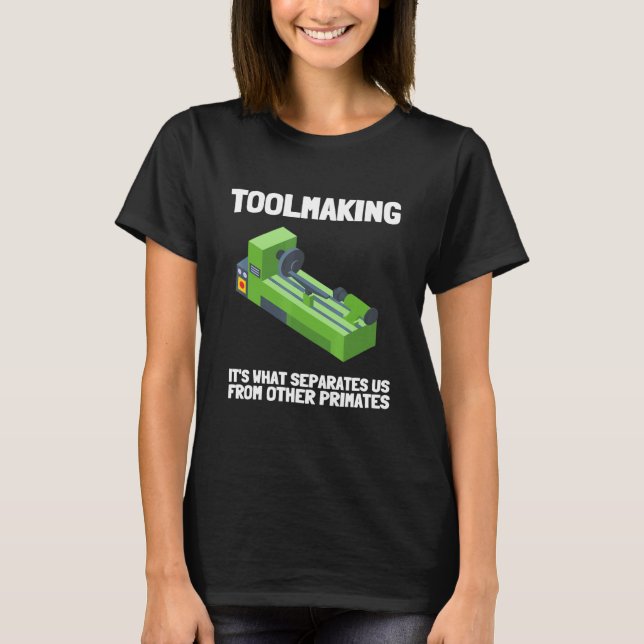 Toolmaker Cnc Operator And Machinist T-Shirt (Front)