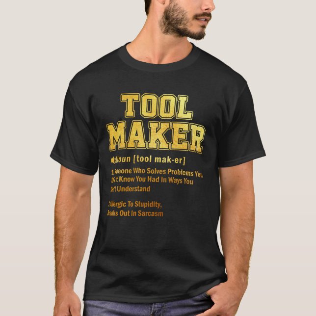 Toolmaker Dictionary Term Sarcastic T-Shirt (Front)