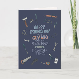 Tools and Broken Things Fathers Day Dad  Card
