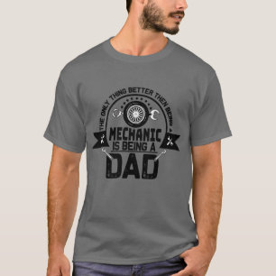 Tools Mechanic Dad Quote T-Shirt