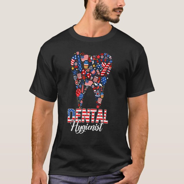Tooth American Dental Hygienist 4th Of July Patrio T-Shirt (Front)