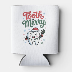 Tooth Be Merry Dental Dentist Christmas Xmas  Can Cooler