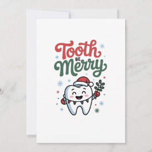 Tooth Be Merry Dental Dentist Christmas Xmas  Holiday Card