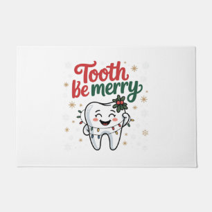 Tooth Be Merry Funny Dental Dentist Christmas Doormat