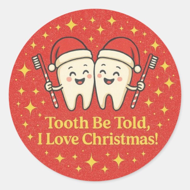 Tooth Be Told Classic Round Sticker (Front)