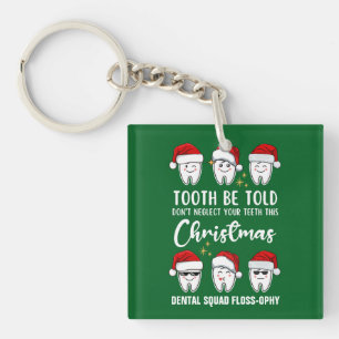 TOOTH BE TOLD Dental Christmas Floss-ophy Key Ring