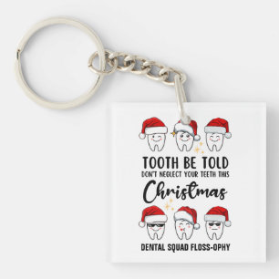 TOOTH BE TOLD Dental Christmas Floss-ophy Key Ring