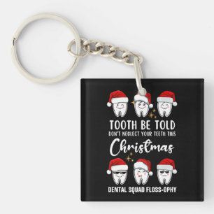 TOOTH BE TOLD Dental Christmas Floss-ophy Key Ring