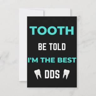 Tooth Be Told I'm The Best DDS Thank You Card