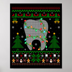 Tooth Dentist Dental Istant Teeth Ugly Christmas S Poster