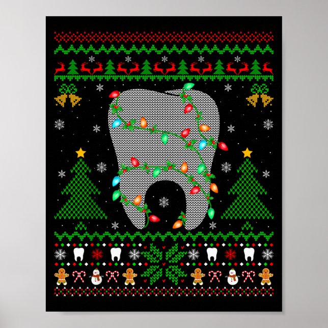 Tooth Dentist Dental Istant Teeth Ugly Christmas S Poster (Front)