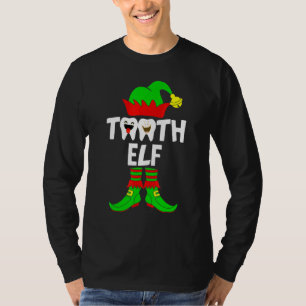 Tooth Elf Dentist Dental Clinic Teeth Elf Christm T-Shirt