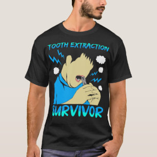 Tooth Extraction Survivor T-Shirt