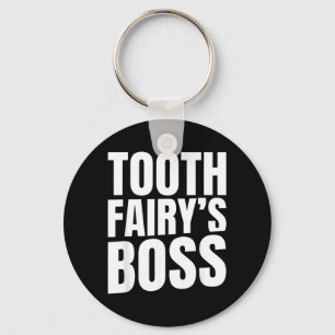Tooth Fairy Boss Funny Dentist Kids Children th Key Ring