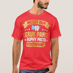 Tooth Fairy Dental Assistant Toothfairy Wand Denti T-Shirt