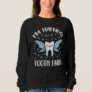 Tooth Fairy Dental Hygienist Dentists Oral Hygiene Sweatshirt