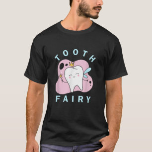 Tooth Fairy Dentist Cute Tooth T-Shirt