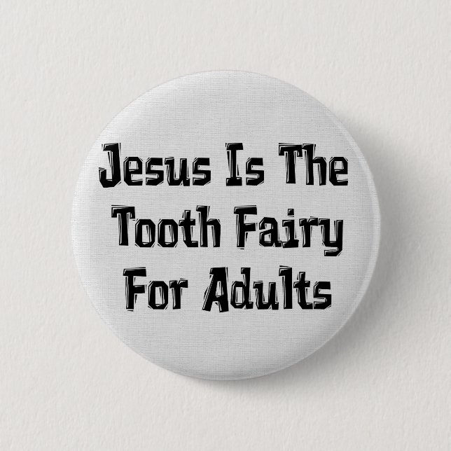 Tooth Fairy Jesus 6 Cm Round Badge (Front)