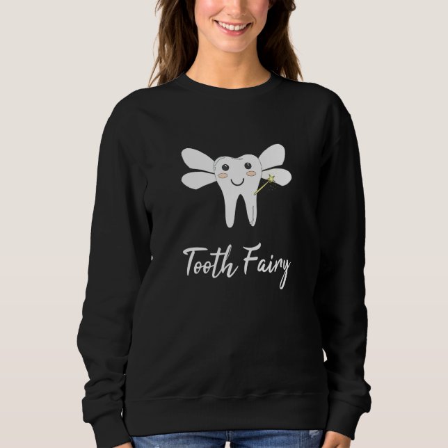 Tooth Fairy Sweatshirt (Front)
