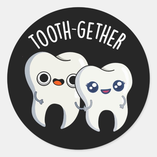 Tooth-gether Funny Tooth Pun Dark BG Classic Round Sticker (Front)