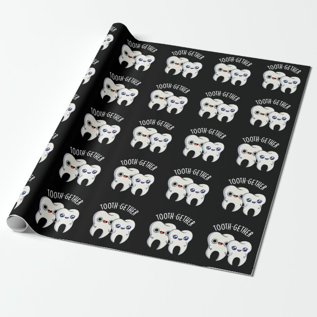 Tooth-gether Funny Tooth Pun Dark BG Wrapping Paper (Unrolled)
