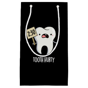 Tooth Hurty Funny Dental Pun Dark BG Small Gift Bag