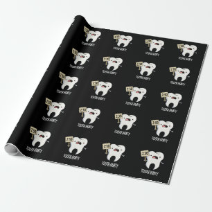 Tooth Hurty Funny Dental Pun Dark BG Wrapping Paper