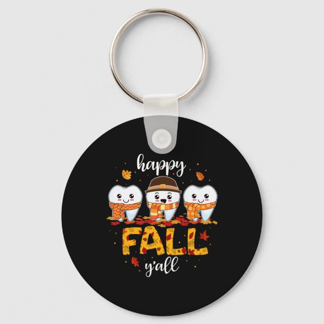 Tooth Teeth Happy Fall Y'all Dental Dentist Thanks Key Ring (Front)