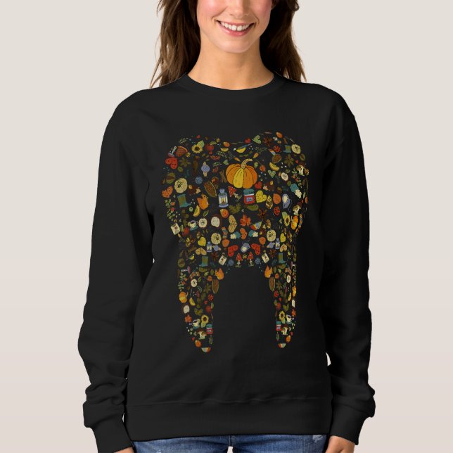 Tooth Teeth Happy Fall Y'all Dental Dentist Thanks Sweatshirt (Front)