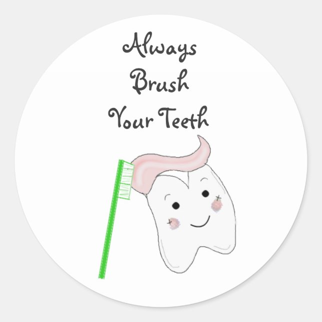 Toothbrush and Tooth With Dental Saying Classic Round Sticker (Front)