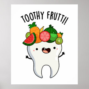 Toothy Fruity Funny Dental Puns Poster