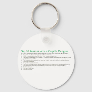 Top 10 Reasons to be a Graphic Designer Key Ring