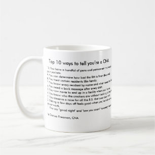 Top 10 ways to tell you’re a CNA Coffee Mug