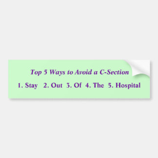 Top 5 Ways to Avoid a C-Section Bumper Sticker
